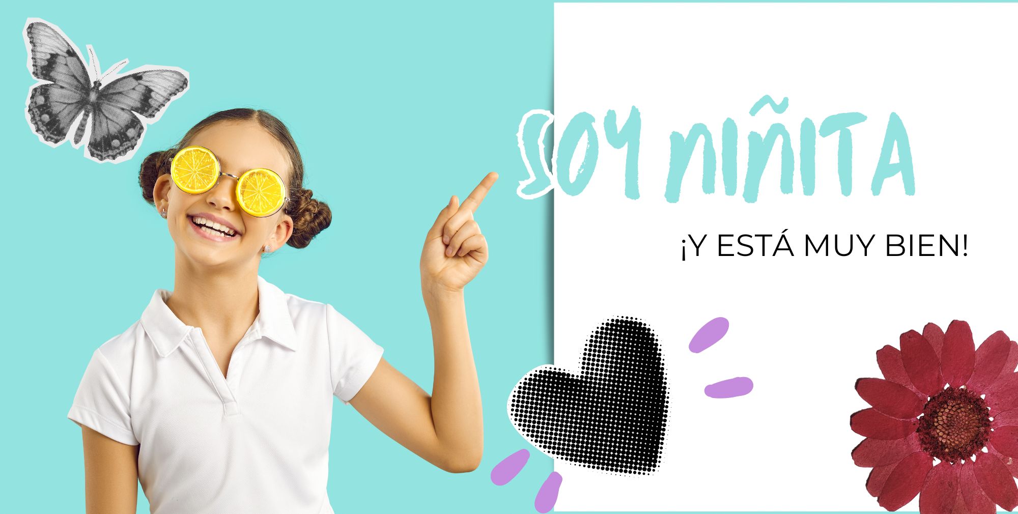 Sí, somos niñitas, ¡y está muy bien!